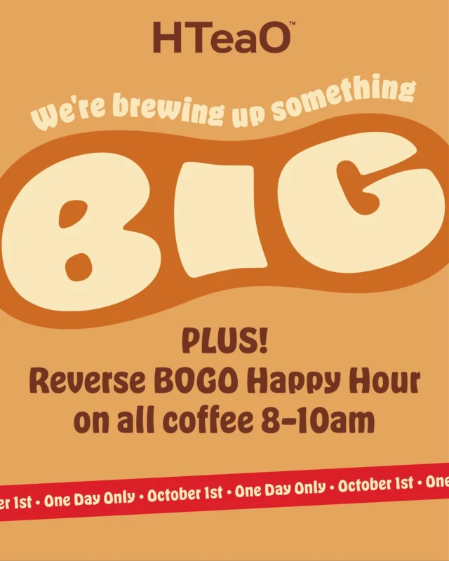 GO NUTS! We've got a sweet launch tomorrow and to celebrate, we're having REVERSE BOGO HAPPY HOUR! 🔄✨

Say what?! That's right- sip by from 8:00 am to 10:00 am for buy one get one FREE on ALL coffees! This offer will only be available on 10/1, so get to sippin! ☕️

*Reverse Happy Hour only available at HTeaO locations that currently serve coffee products. Valid on 10/1 from 8:00 am to 10:00 am.
